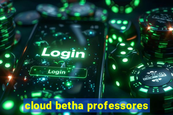 cloud betha professores